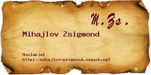Mihajlov Zsigmond névjegykártya